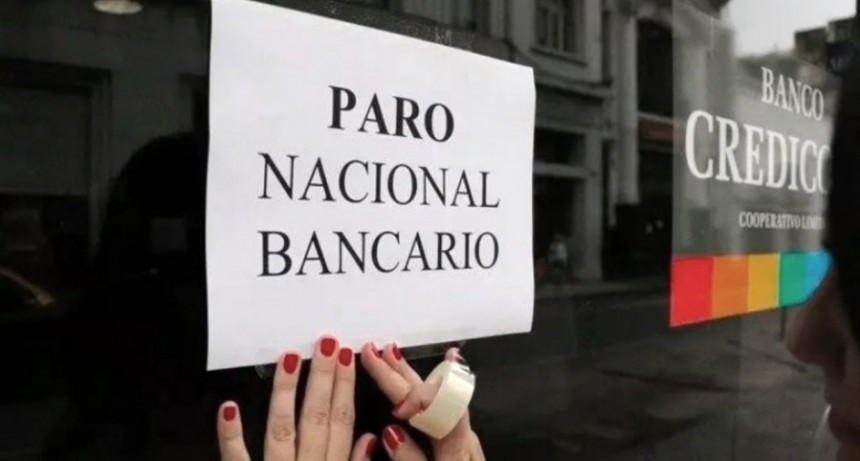  Convocado por La Bancaria, hoy habr&aacute; paro en entidades p&uacute;blicas y privadas de todo el pa&iacute;s 